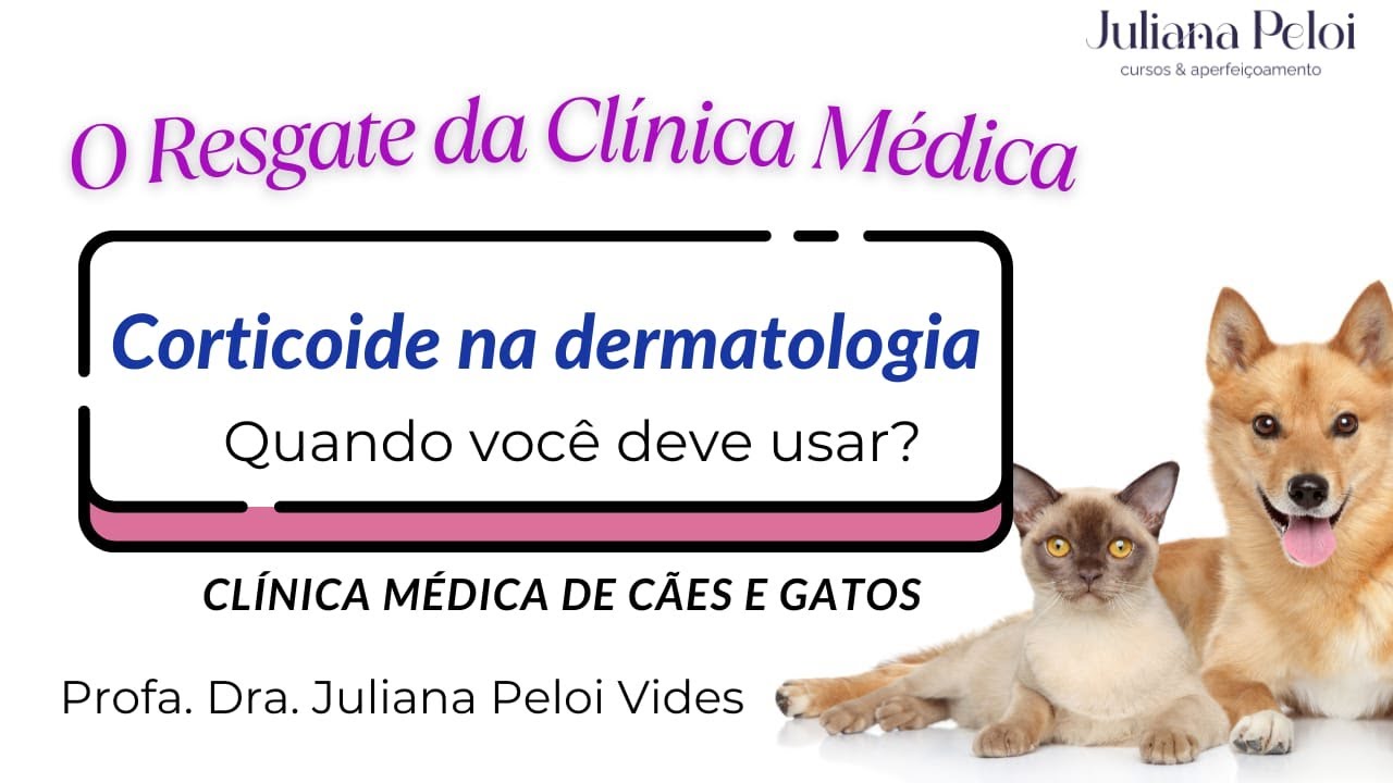 Corticoide na Dermatologia - O Resgate da Clínica Médica