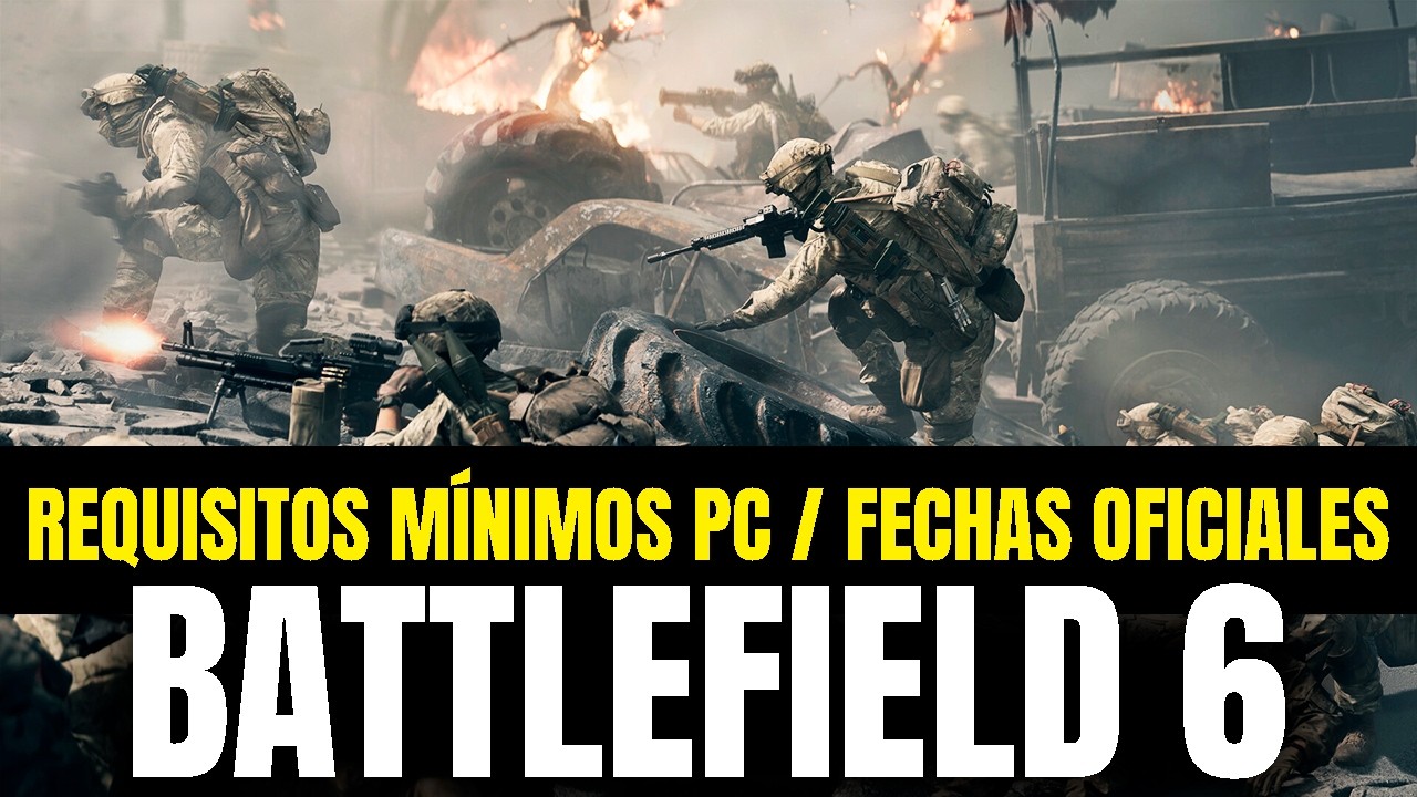 🔥 Battlefield 6 - Requisitos Mínimos, Fechas Beta Abierta - Lo MEJOR del JUEGO