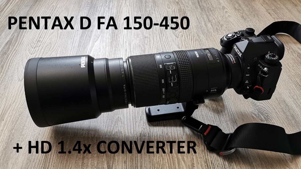 Как PENTAX D FA 150-450 + HD 1.4x конвертер работает на K-3 Mark III?