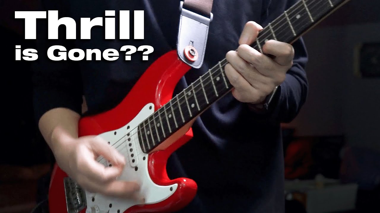 The Thrill Is Gone? Grab Your Guitar and Play On!