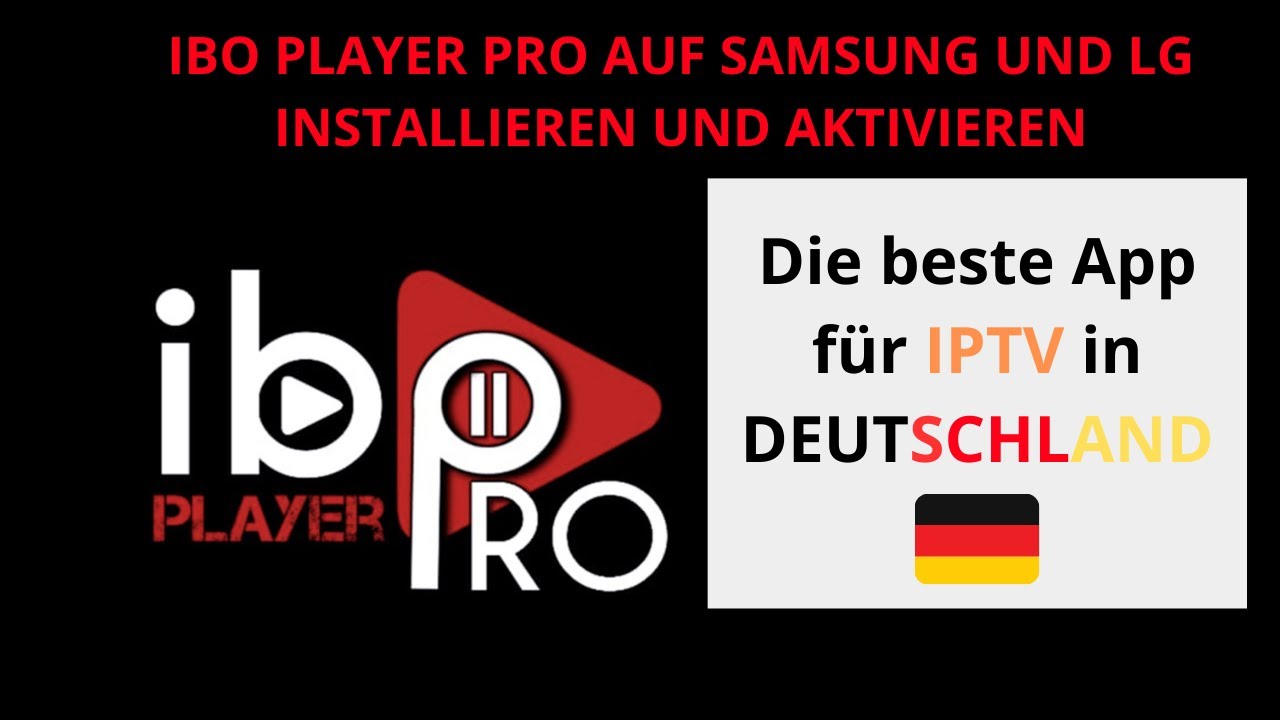 IBO Player Pro auf Samsung und LG TV installieren - Schritt-f&uuml;r-Schritt-Anleitung 2025