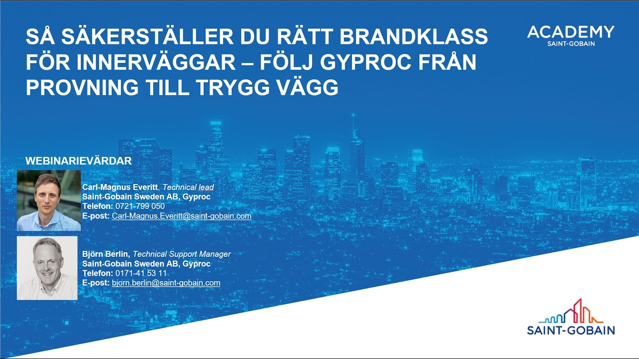 Webinarium: Säkerställ rätt brandklass för innerväggar – följ Gyproc från provning till trygg vägg