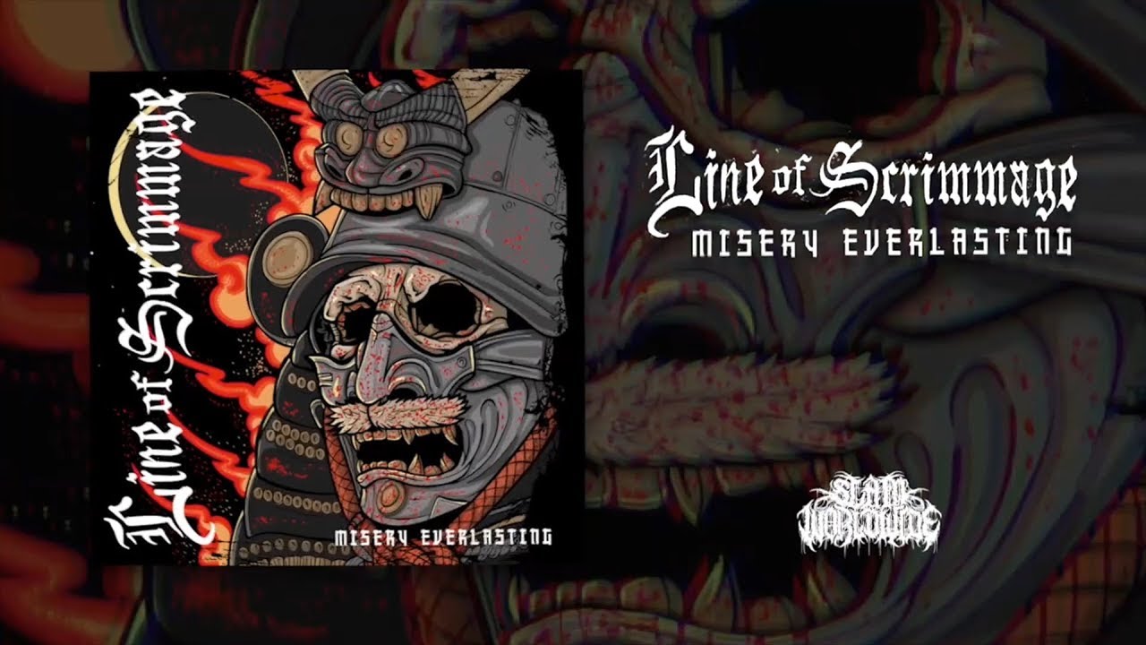 LINE OF SCRIMMAGE - MISERY EVERLASTING [OFFICIAL ALBUM STREAM] (2018) SW EXCLUSIVE