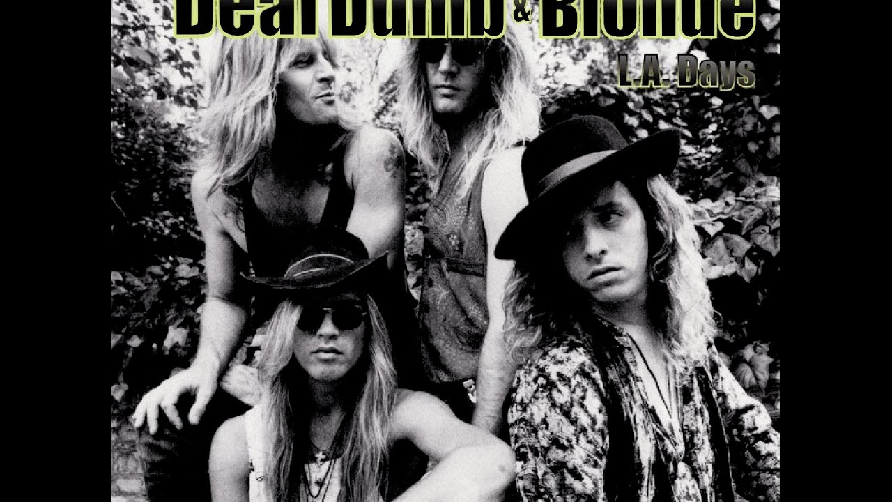 Deaf Dumb & Blonde - Down And Dirty (L.A. Days)
