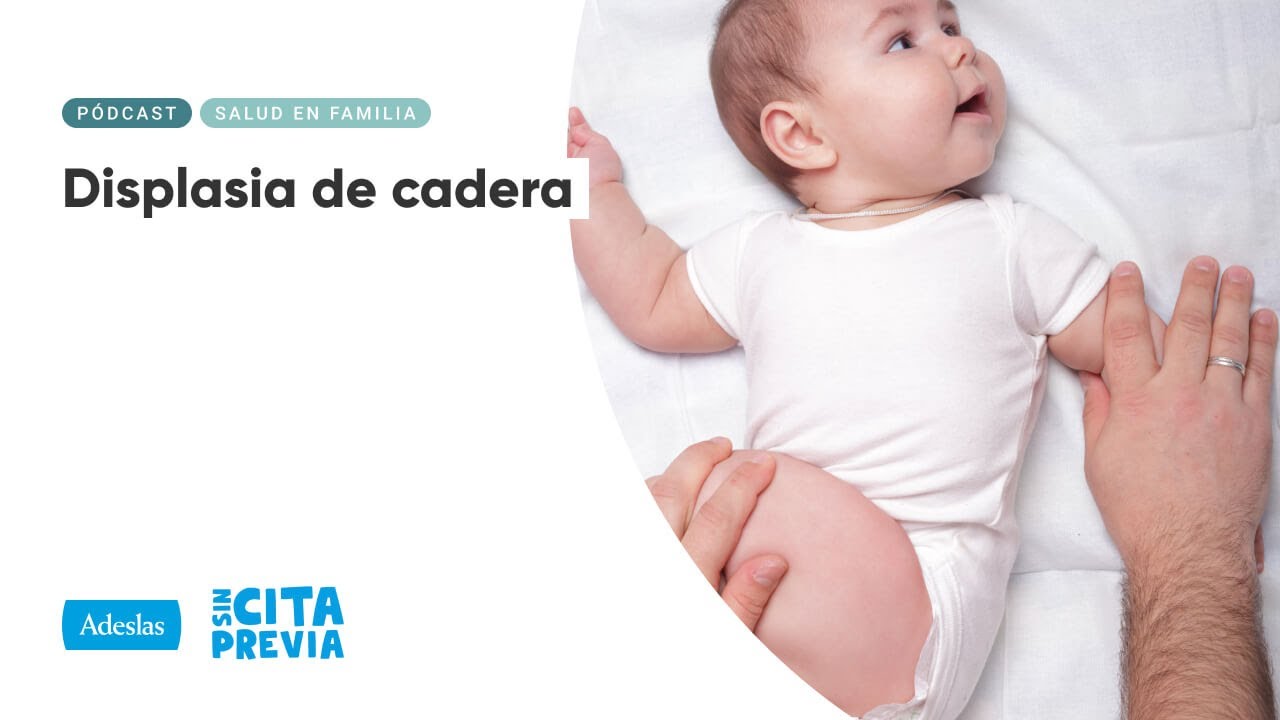 Displasia de cadera | Ep. 03x22