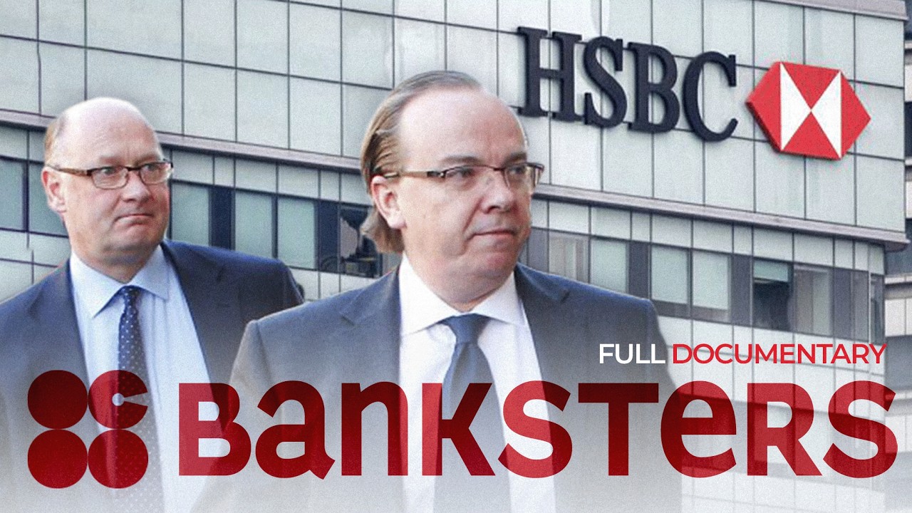 Too Powerful to Punish: The HSBC Scandal | BANKSTERS Full Documentary