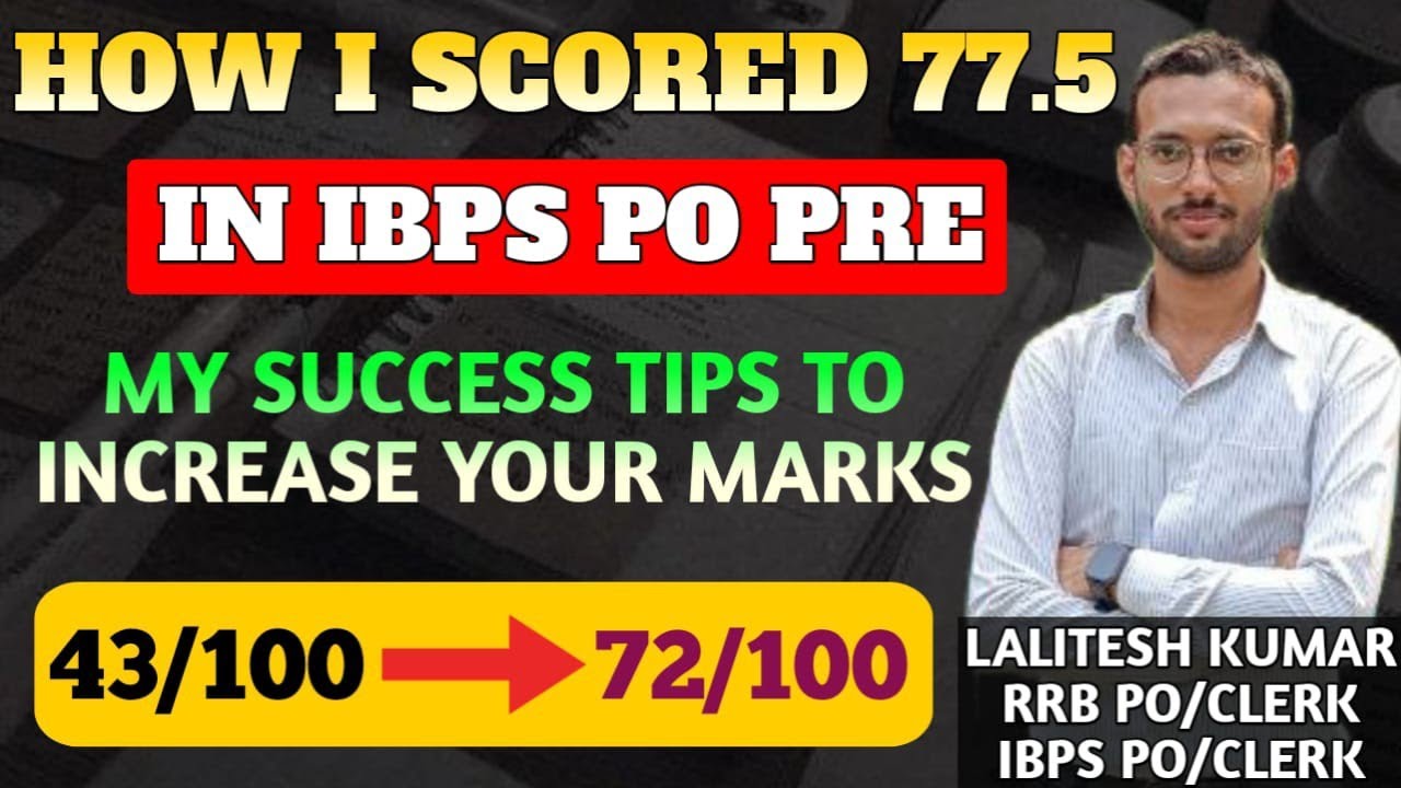 How I Increased My Marks From 46 To 77 in Actual Exam of IBPS PO Prelims