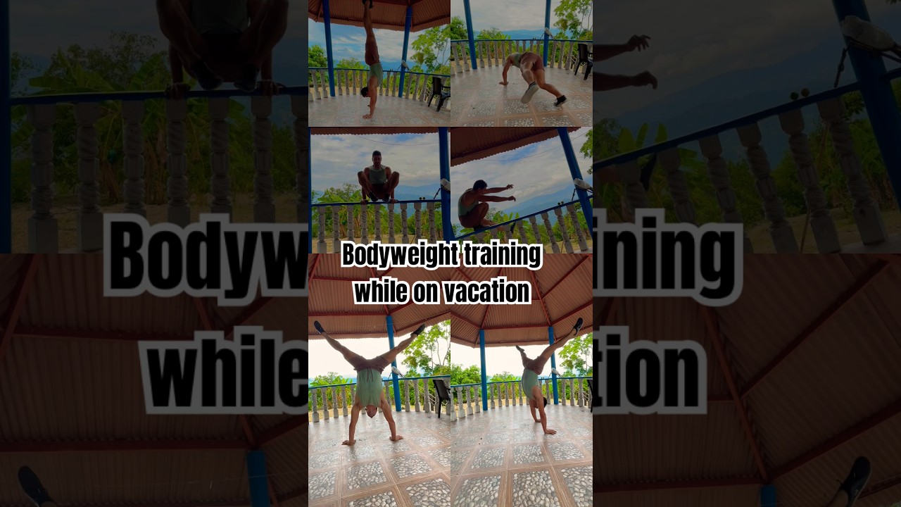 Calisthenics Acrobatic Bodyweight Training While On Vacation