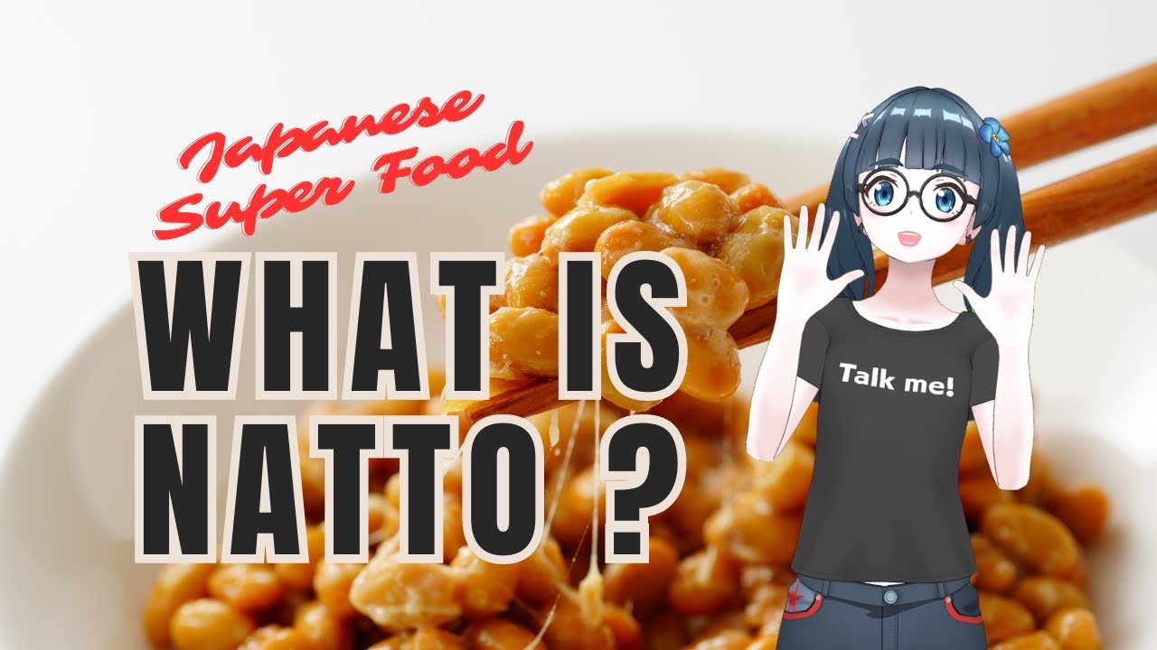 What Is Natto?