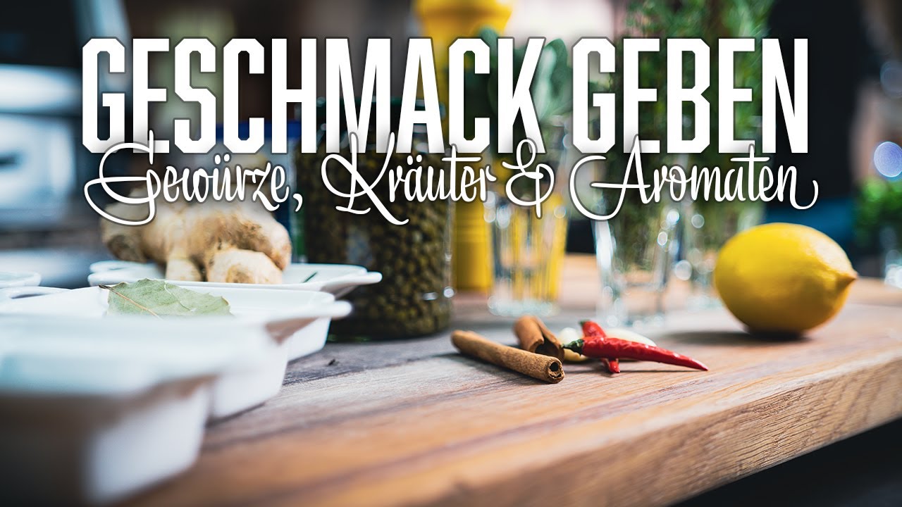Gew&uuml;rze und Aromaten erkl&auml;rt &ndash; Stephan Schnieder kocht