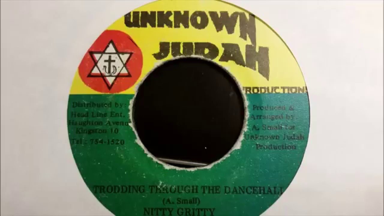 Nitty Gritty - Trodding Thru Dance Hall - Unknown Judah 7