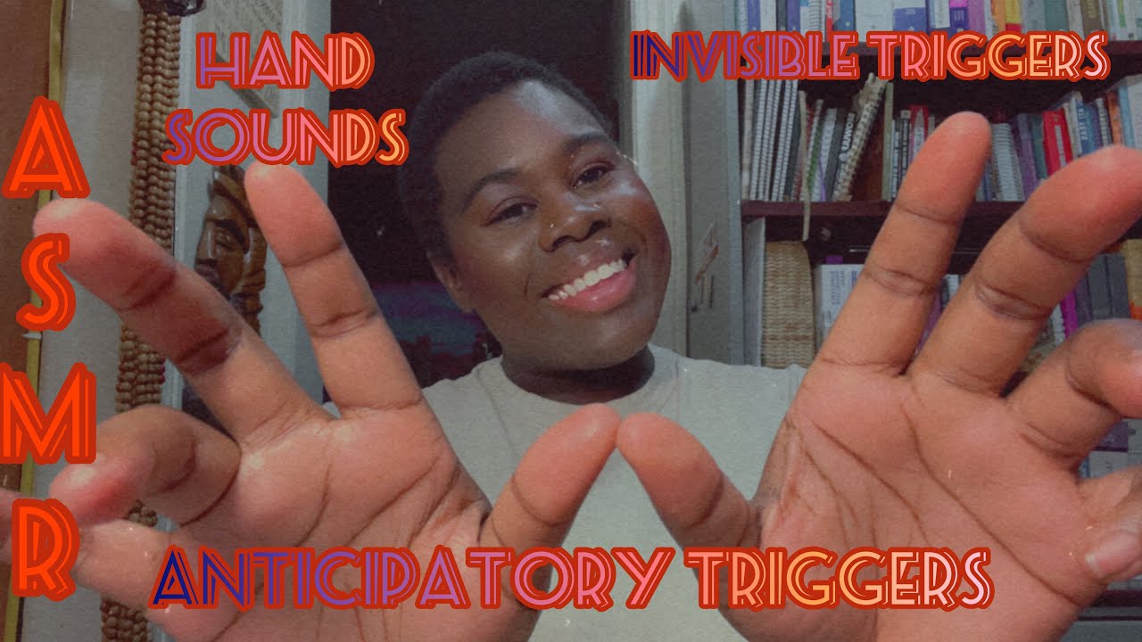 ASMR| Anticipatory Triggers, Invisible Triggers, Hand Sounds, Word Repetitions