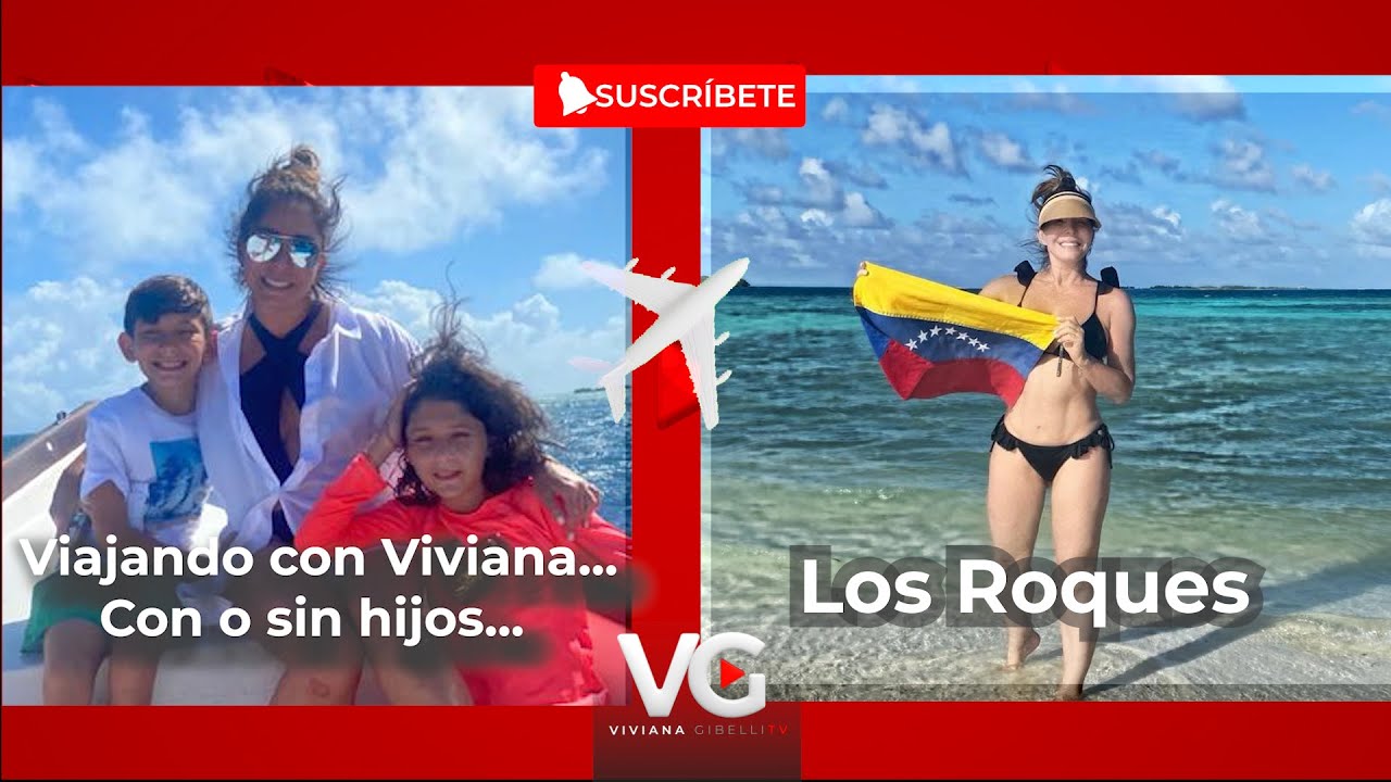 LOS ROQUES  |  VIAJANDO CON VIVIANA... CON O SIN HIJOS 😍
