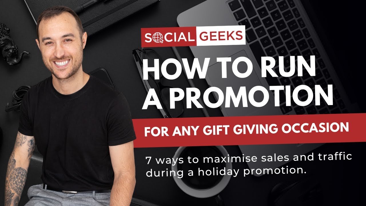How to Run a Promotion For Any Gift Giving Holiday or Occasion - The Social Geeks Podcast