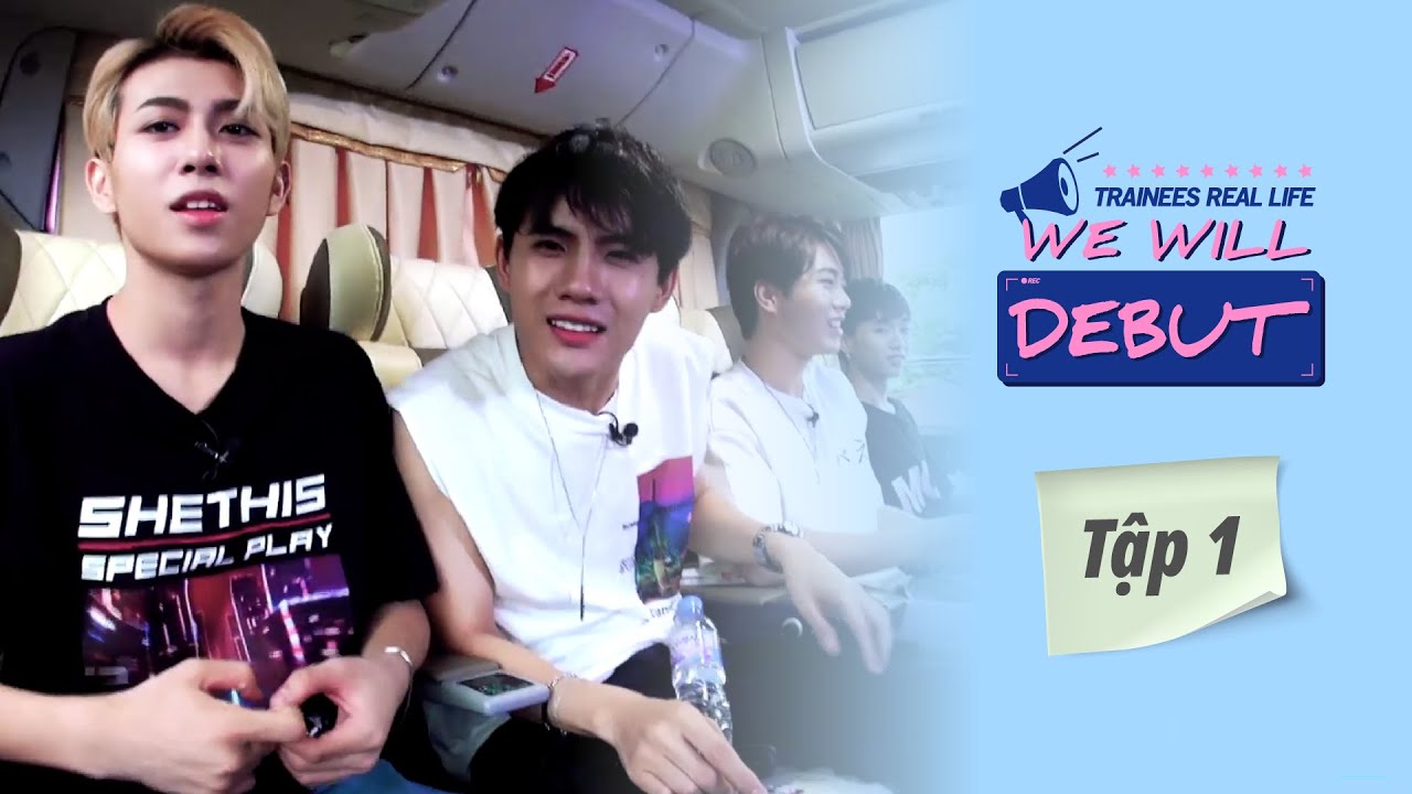 We Will DebutㅣTập 1