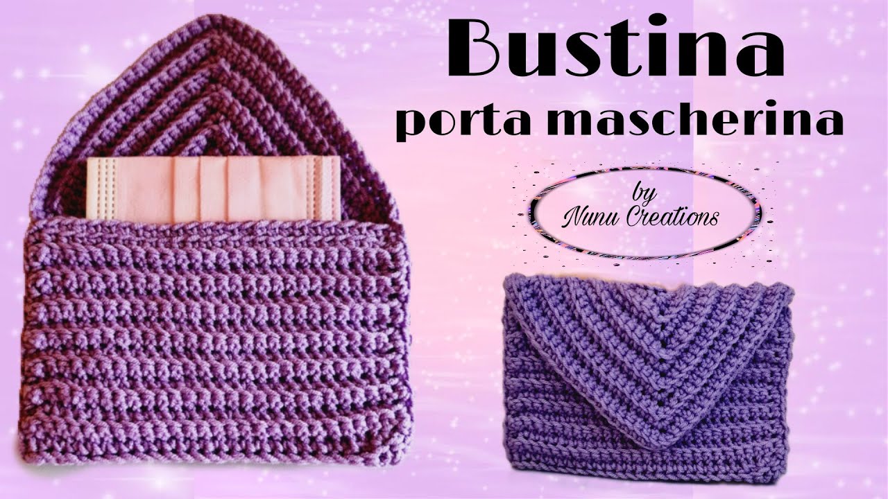 #nunucreations#bustinaportamascherina# BUSTINA PORTA- MASCHERINA a uncinetto !!!