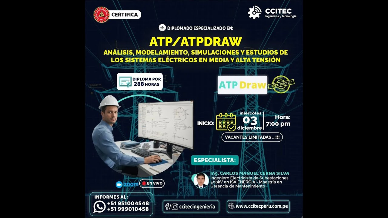 🔴DIPLOMADO: ATP/ATPDRAW ANÁLISIS, MODELAMIENTO, SIMULACIONES Y ESTUDIOS DE LOS SISTEMAS ELÉCTRICOS