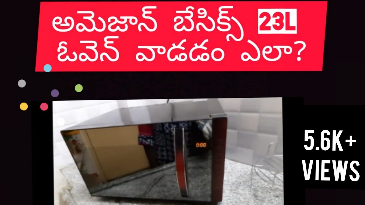 AMAZON BASICS CONVECTION MODEL 23L Oven usage in telugu 👍