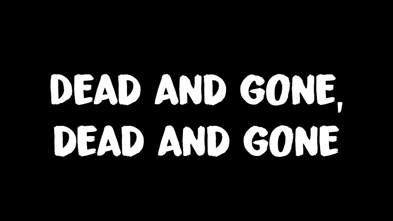 Dead and gone - Motörhead Lyrics