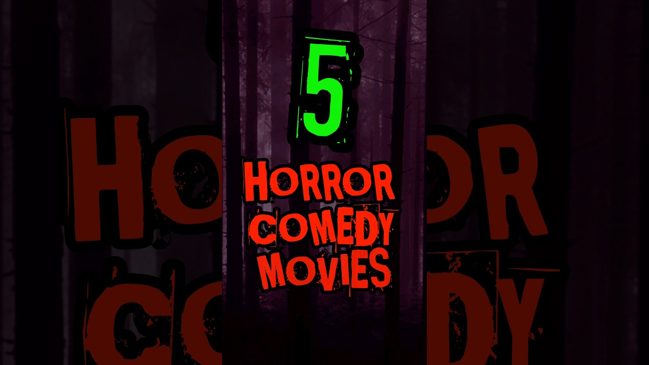 5 Horror COMEDY movies you NEED to watch!😱 #topmovies #movieshorts