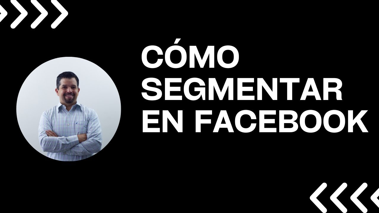 Como segmentar en facebook 2023