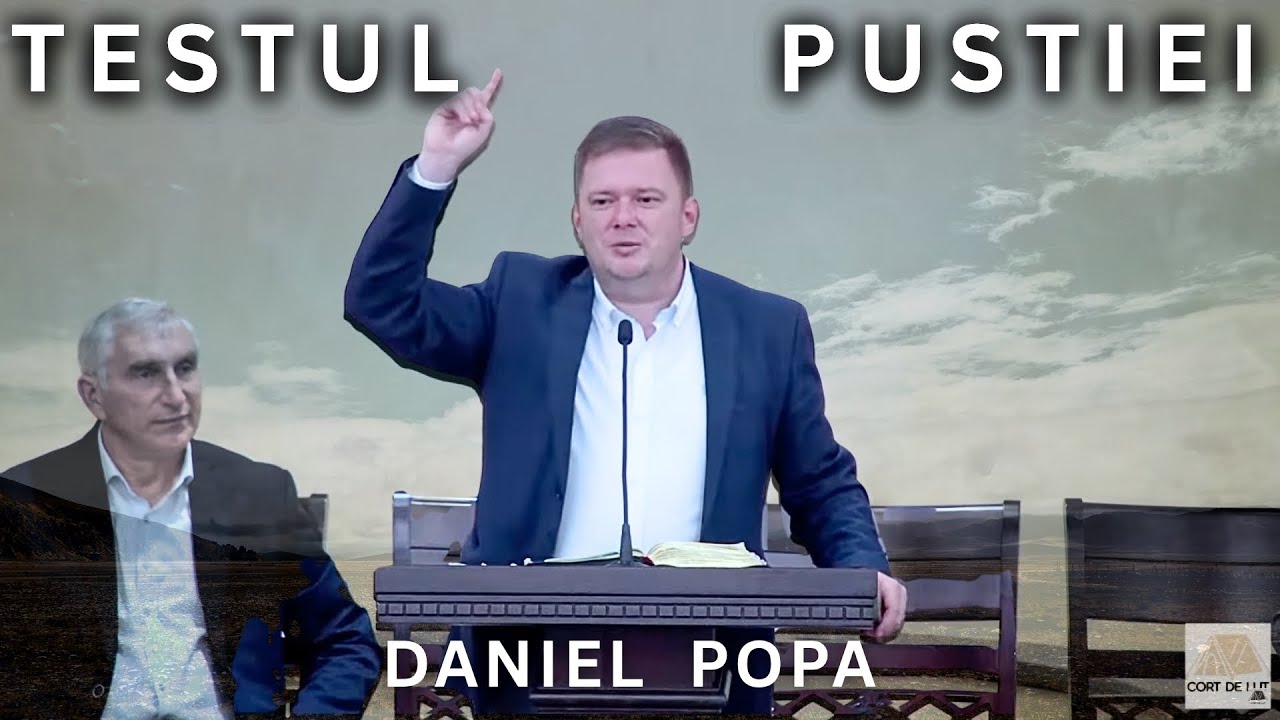 PREDICA DANIEL POPA = T E S T U L  PUSTIEI | 2025