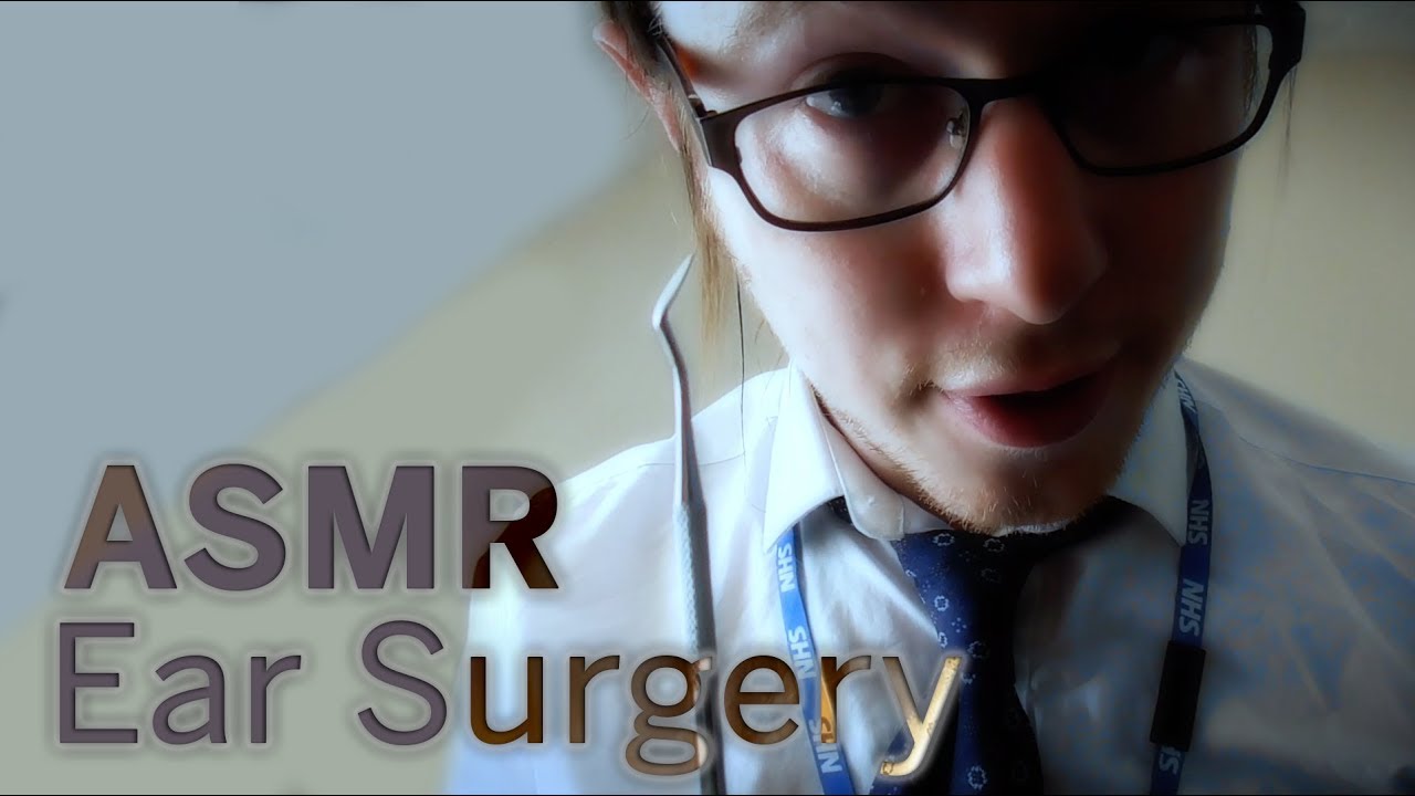 Ear Surgery ASMR (Medical Ear Examination, Ear Cleaning, Surgical Sounds)