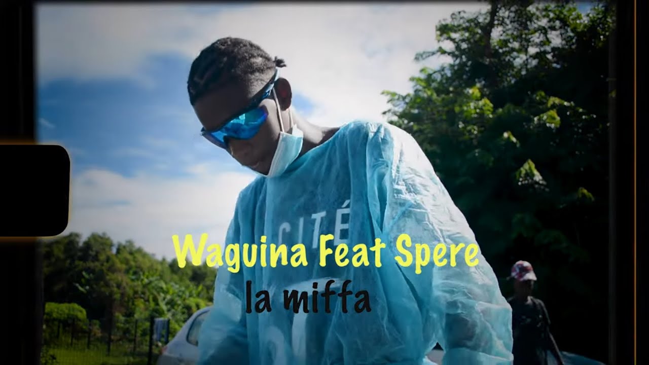 Waguina feat Spere La miffa Clip Officiel