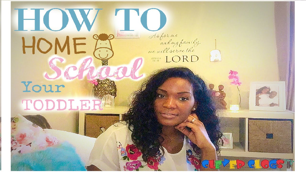 How To Homeschool Your Toddler | CleverClogsTV