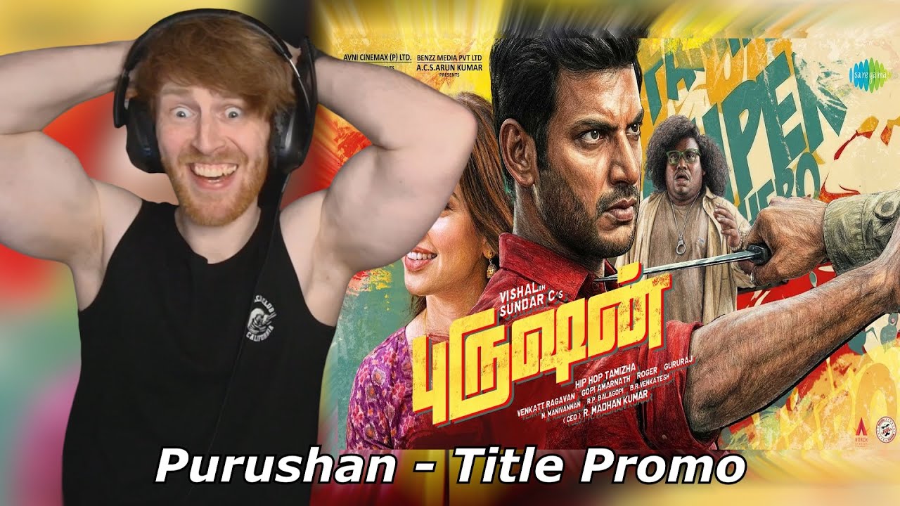 Purushan - Title Promo | Sundar C | Vishal | Yogi Babu | Hiphop Tamizha • Reaction By Foreigner