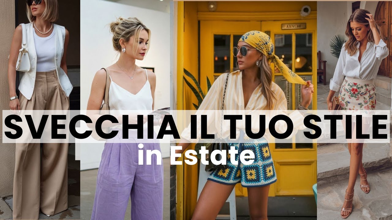 Vuoi Svecchiare il Tuo Outfit Estivo? Prova Questi 7 Consigli!