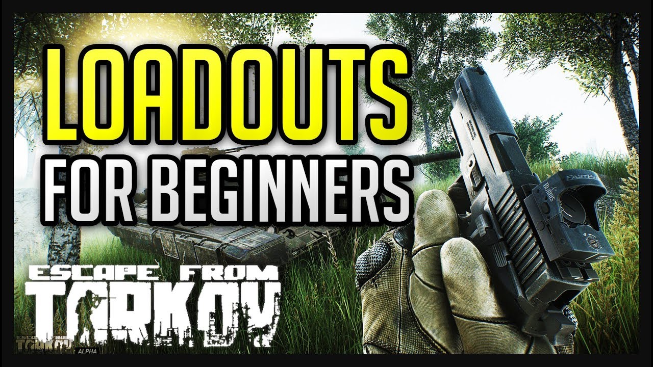 Escape from Tarkov - Raid Loadout Guide for Beginners