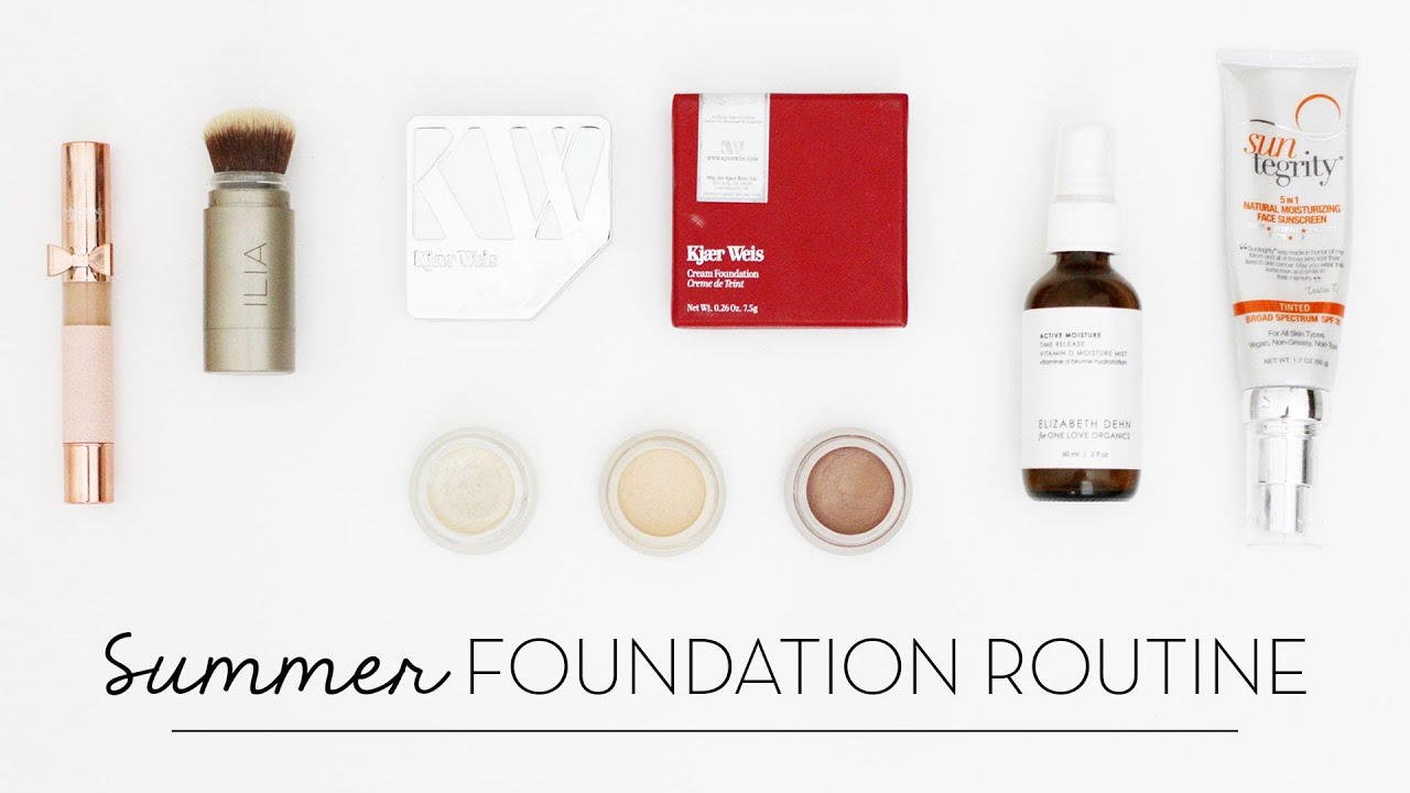 Summer Foundation Routine