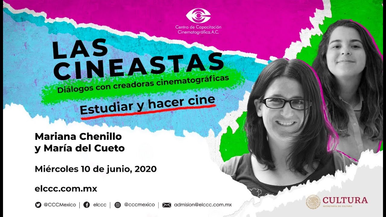 LAS CINEASTAS. Di&aacute;logos con creadoras cinematogr&aacute;ficas. Mariana Chenillo y Mar&iacute;a del Cueto