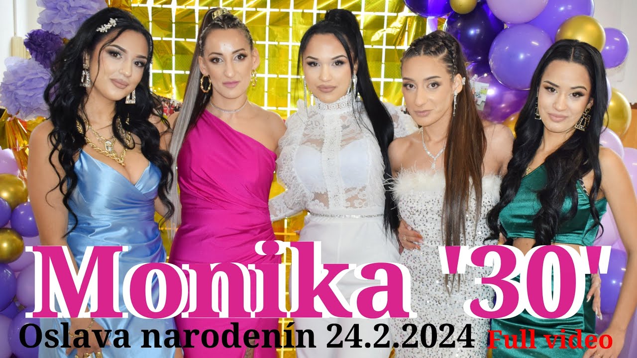 Monika '30' oslava narodenín 24.2.2024 Full video