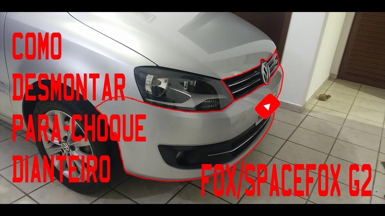 Como desmontar para choque dianteiro VW Fox Spacefox GII