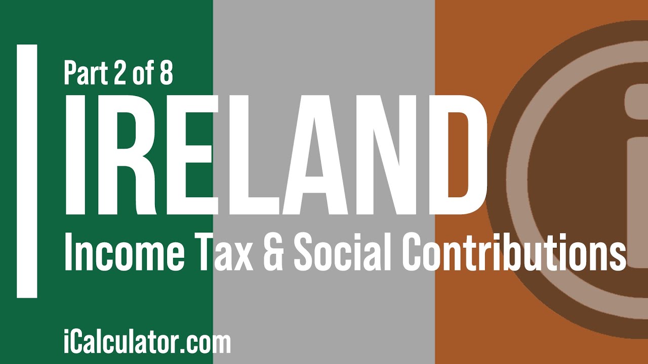 Ireland Tax: Income Tax & Social Contributions