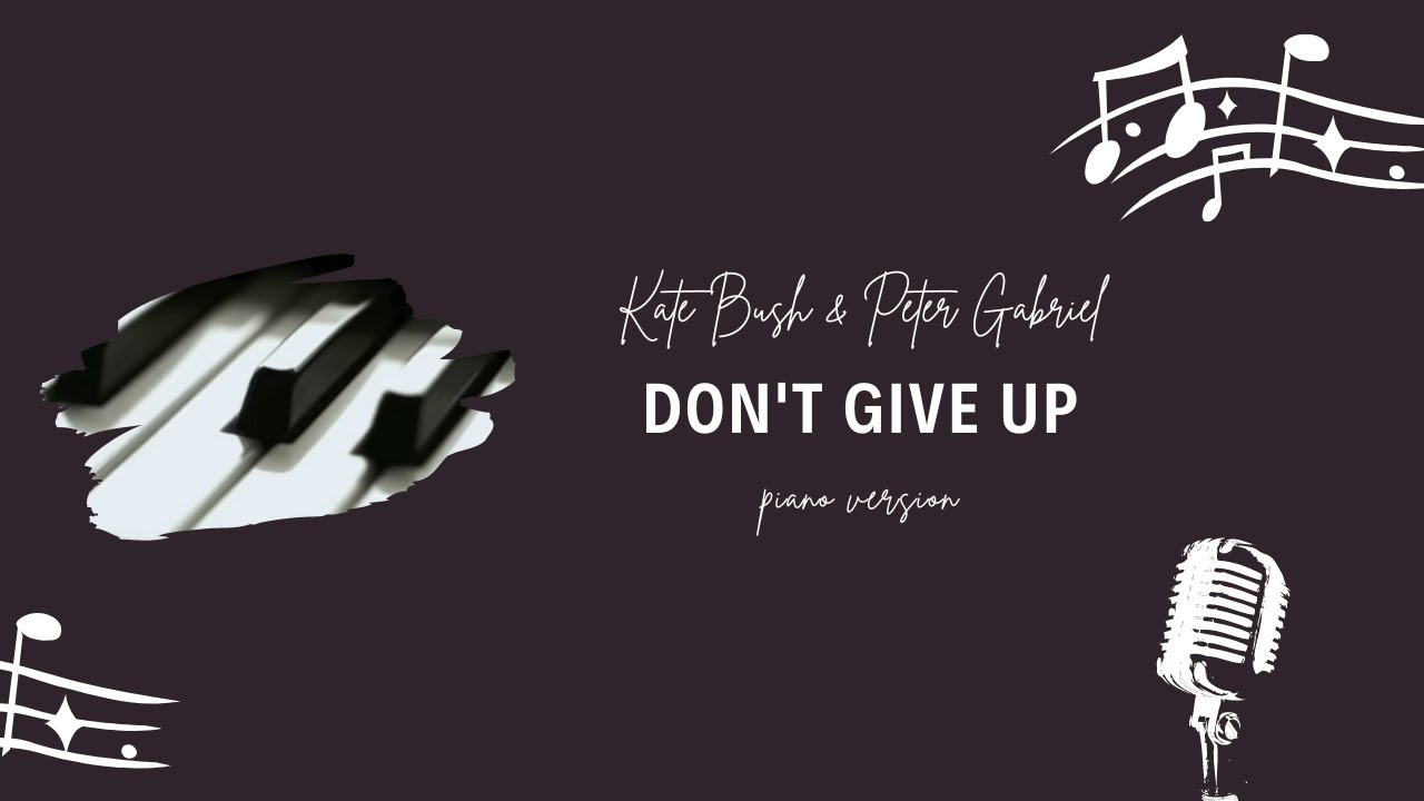Don't Give Up piano cover