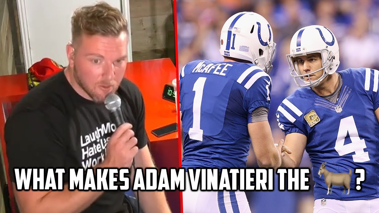 Pat McAfee On Why Adam Vinatieri Is Great
