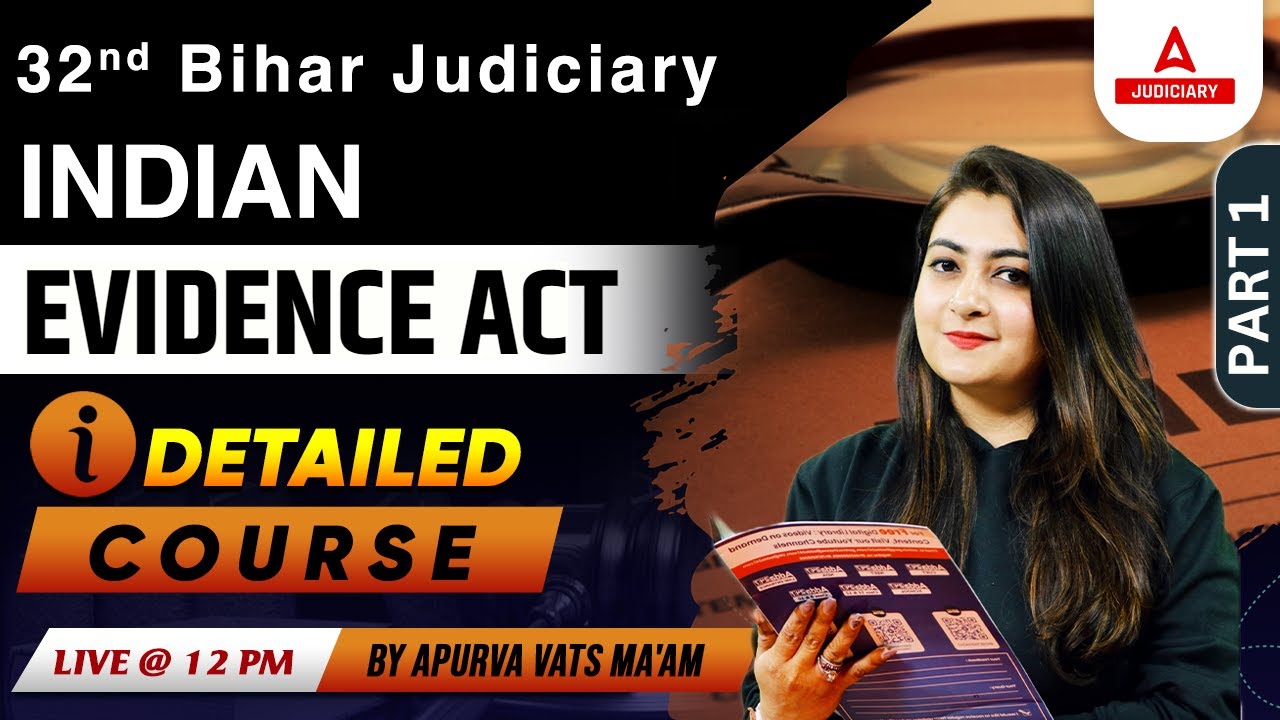 32 Bihar Judiciary Preparation | Indian Evidence Act | Detailed Course #1 | by Apurva Ma'am