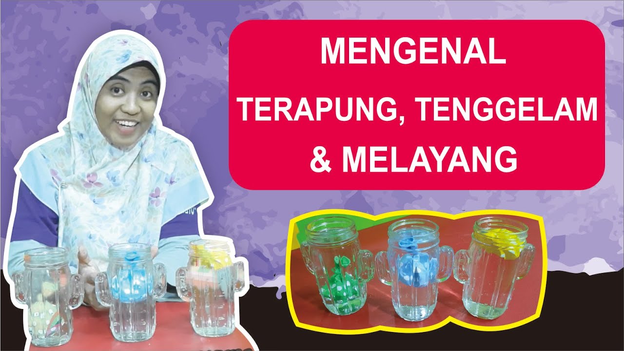 MATERI PEMBELAJARAN TK / PAUD | MENGENAL TERAPUNG TENGGELAM & MELAYANG