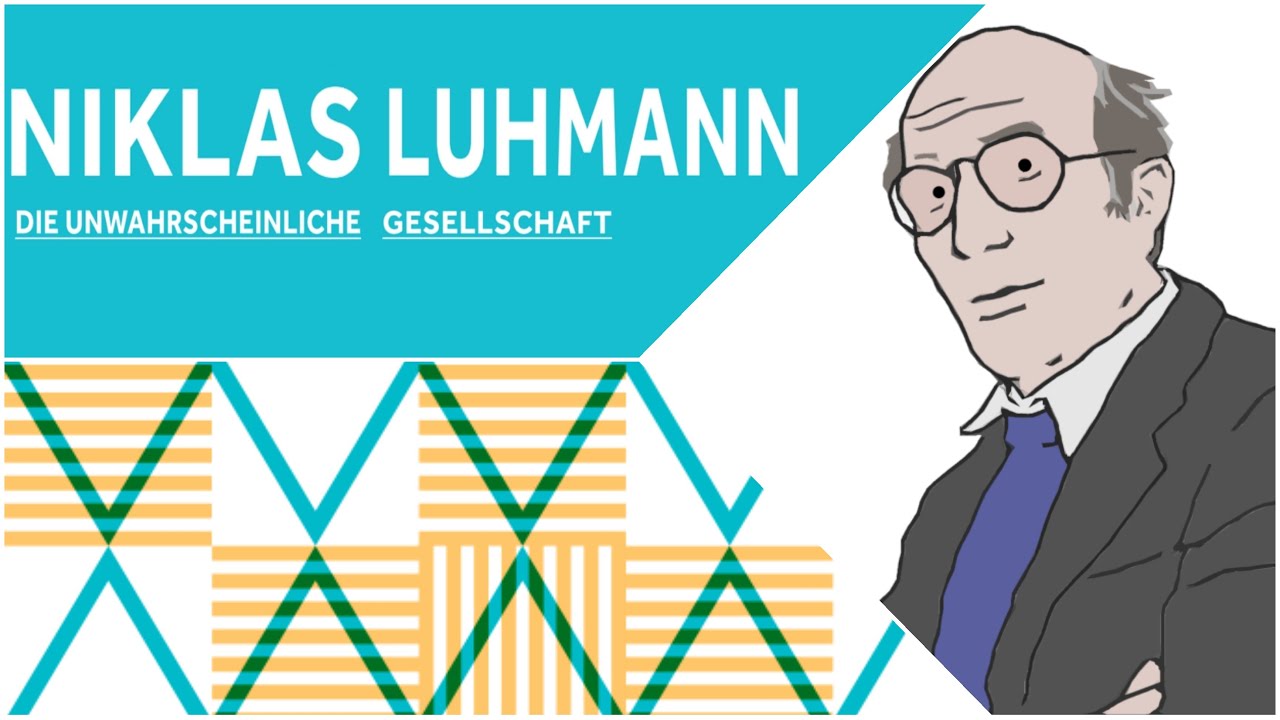 Philosophisches Gespräch: Niklas Luhmann. Die unwahrscheinliche Gesellschaft