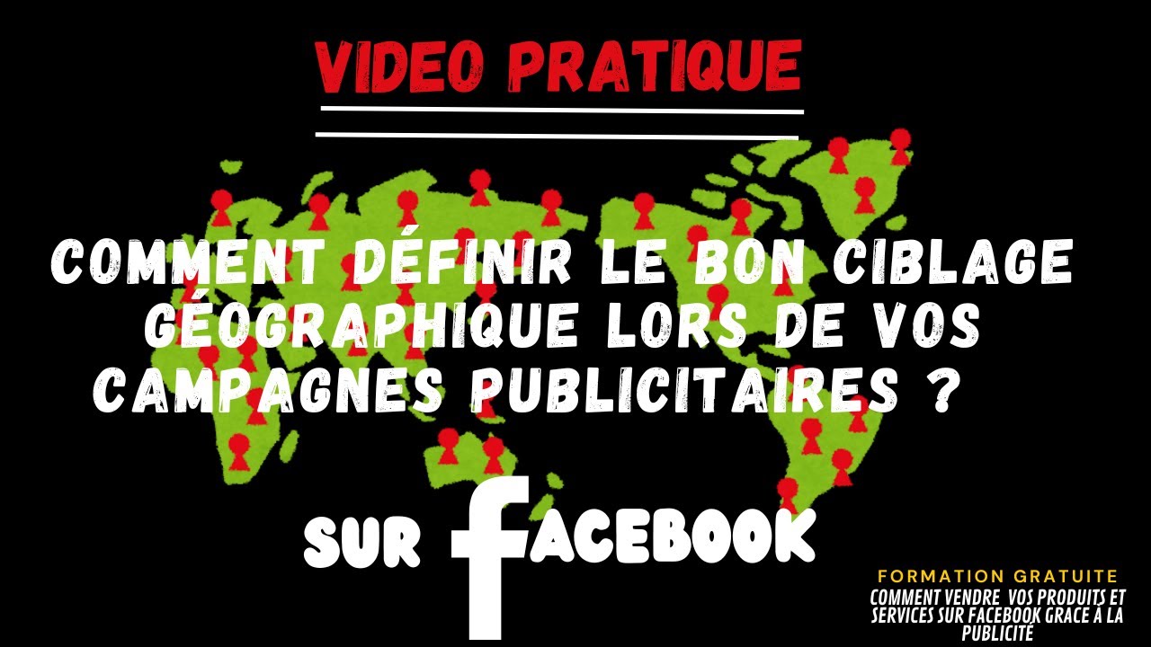 Comment faire un bon ciblage g&eacute;ographique lors d'une campagne publicitaire