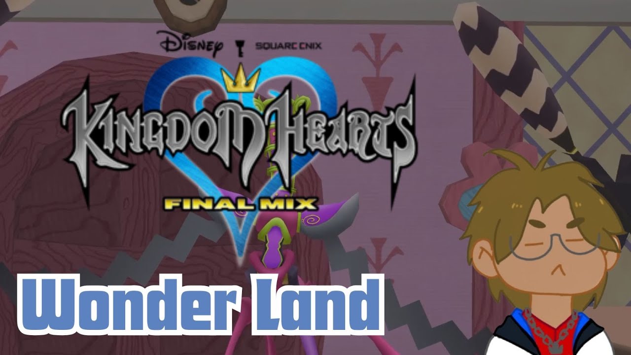 Down the Rabbit Hole | Kingdom Hearts Final Mix Ep. 3 &ndash; Wonderland