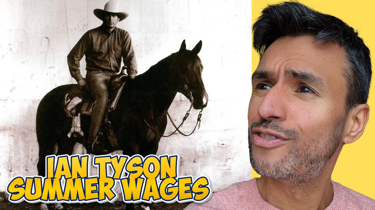Ian Tyson - Summer Wages (REACTION) First Time Hearing It