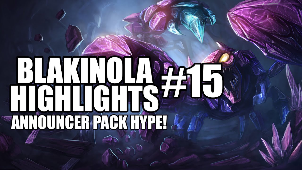 Blakinola | Stream Highlights #15: The Plays + Announcer Pack Hype!