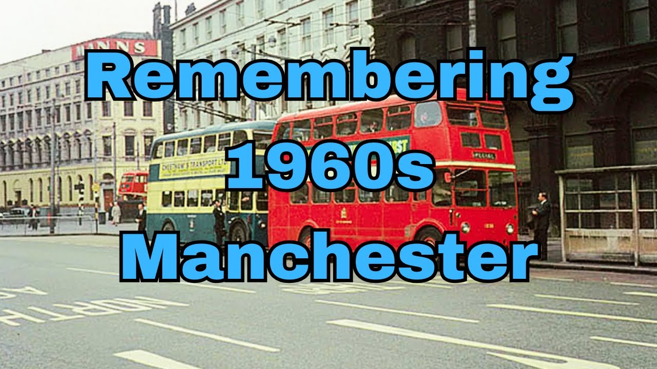 Remembering 1960s Manchester