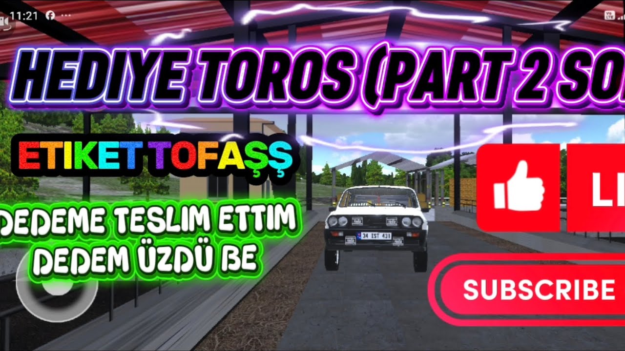 Hediye Toros part 2 etiket Tofaş dedem üstü be dedeme teslim ettik mükemmel rol Play izleyin DAYIIII