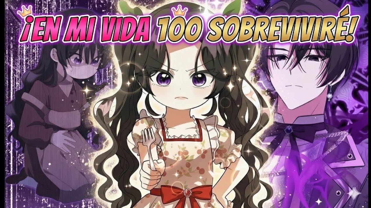 Murió 99 veces como hija del villano; en la vida 100 eligió ser buena | Resumen manhwa