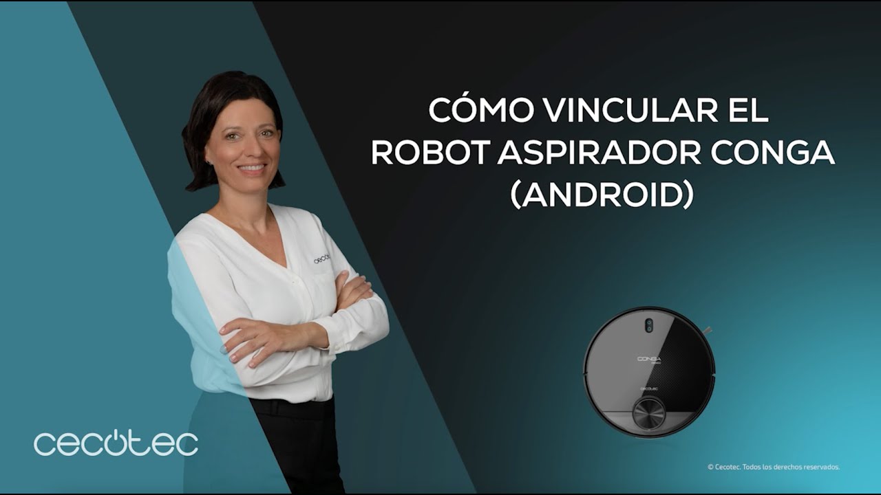 C&oacute;mo vincular el robot aspirador aspirador Conga en Android
